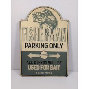 Man Cave Metal Tin Wall Sign Fisherman Parking Only All Others Will Be Bait NWT